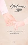  Verborgene Liebe: Ein Dreieck der Gefühle und Entscheidungen
