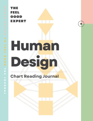 Human Design Chart Reading Journal: Blank journaling pages for reading charts and learning human design