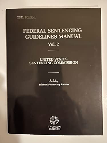 Federal Sentencing Guidelines Manual, 2021 ed. ... 1539290557 Book Cover