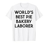 Der weltbeste Arbeiter in einer Kuchenbäckerei T-Shirt
