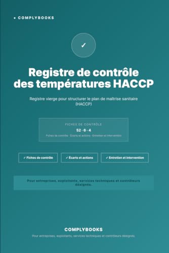 Registre de contrôle des températures HACCP: Registre vierge pour structurer le plan de maîtrise sanitaire (HACCP) (French Edition)