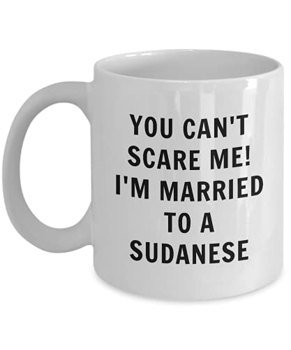 Lsjuee Mug soudanais - Vous ne pouvez pas me faire peur, je suis marié à un soudanais - Tasse à café soudanaise - Cadeau du Soudan