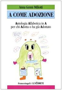 A come adozione. Antologia alfabetica in «A» per