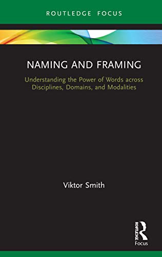 Naming and Framing (Routledge Studies in Multimodality)