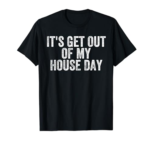 Graduating Student Moving Out Day Funny Parent Dad Mom T-Shirt