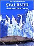 Svalbard And Life In The Polar Oceans 8292496033 Book Cover