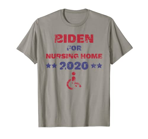 Vintage Biden for Nursing Home Anti Biden Pro Trump 2020 T-Shirt