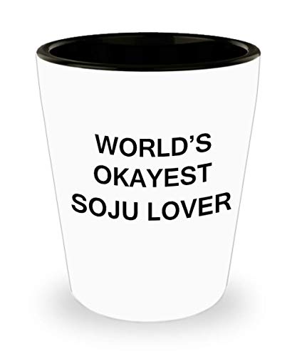 Funny Shot Glasse - World's Okayest Soju Lover - Shot Glass Premium Gifts Ideas