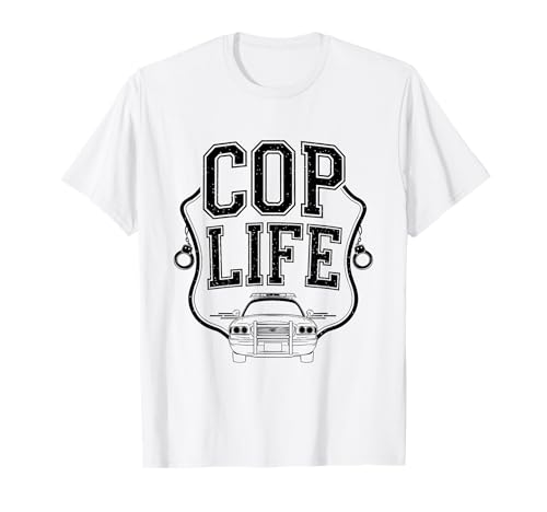 Cop Life Oficial de policía Departamento de policía Camiseta