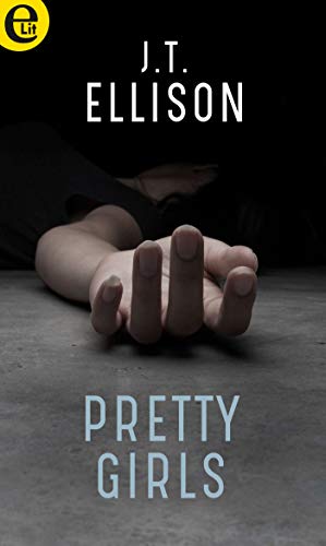 J.T. Ellison - (Taylor Jackson vol. 01) Pretty girls (2017)