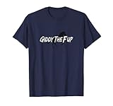 GIDDYTHEFUP GIDDY THE F UP HORSE RACING T-Shirt