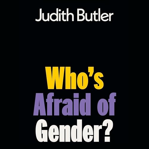 Who's Afraid of Gender? by Judith Butler episode artwork