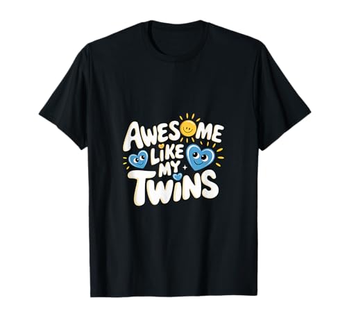 Awesome Like My Twins Ser padres orgullosos ||- Camiseta
