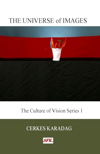 Image of The Universe of Images: Volume 1 (The Culture of Vision Series)