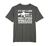 Keine Waffe Drahtloses Kommunikationsgerät – AR15 Funny Gun T-Shirt