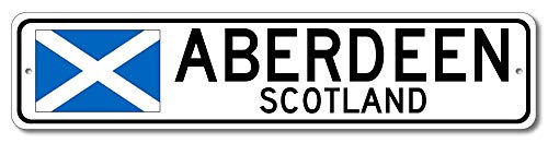Aberdeen, Scotland - Scotland Flag Street Sign - Metal Novelty Sign For Home Decoration, Sign Wall Decor, Man Cave Street Sign, Scotland City Sign - 4X18 Inches #TOP4