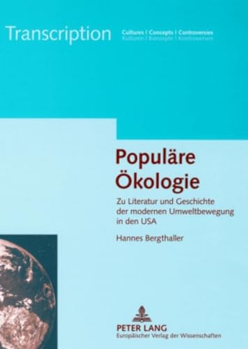 Populäre Ökologie: Zu Literatur und Geschichte der modernen Umweltbewegung in den USA (Transcription, Band 2)