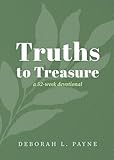 Truths to Treasure: A 52-Week Devotional