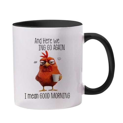 Funny Novelty Mug – And Here We F*cking Go Again – I Mean Good Morning Taza de café | 330 mililitros de taza de té de cerámica de pollito enojado para bebidas frías o calientes té con leche