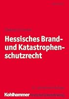 Hessisches Brand- Und Katastrophenschutzrecht: Kommentar 3555020307 Book Cover