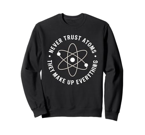 Funny Science Say Never Trust Atoms ���[���A �W���[�N ���� �j�� �g���[�i�[