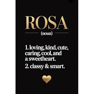 Rosa Dictionary Name Definition: Personalized Journal for Rosa &ndash; Funny Lined Notebook with Name, 6x9 Inches, 120 Pages, Ideal for Women and Girls