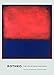 Rothko. Die Color Field Paintings