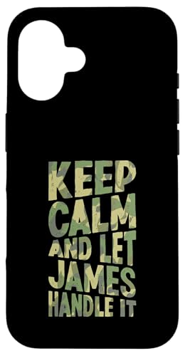 Keep Calm And Let James Handle It Funny ���O �X�}�z�P�[�X iPhone 16 �p