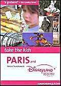 Image of Paris and Disneyland Resort Paris (Take the Kids S.)