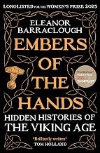 Resumen Summary Libro Audiolibro Embers of the Hands: Shortlisted for the 2025 Wolfson History Prize and Longlisted for the 2025 Women's Prize for Non-Fiction 2026