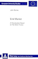 Emil Marriot- A Reevaluation Based on Her Short Fiction: A Reevaluation Based on Her Short Fiction 3261050810 Book Cover