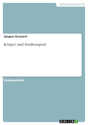 Körper und Straßensport (German Edition)