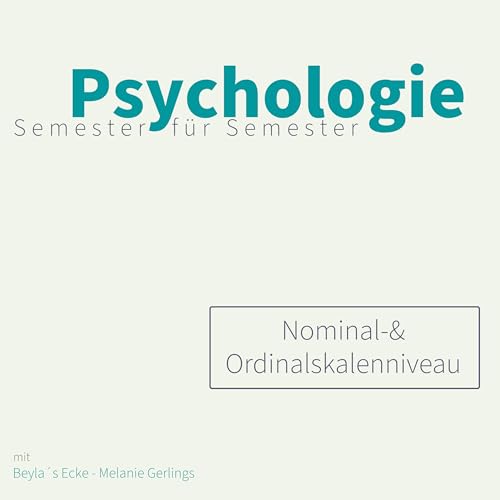 Skalenniveaus in der Statistik | Nominal- und Ordinalskalen einfach erkl&auml;rt | Psychologie - Semester f&uuml;r Semester