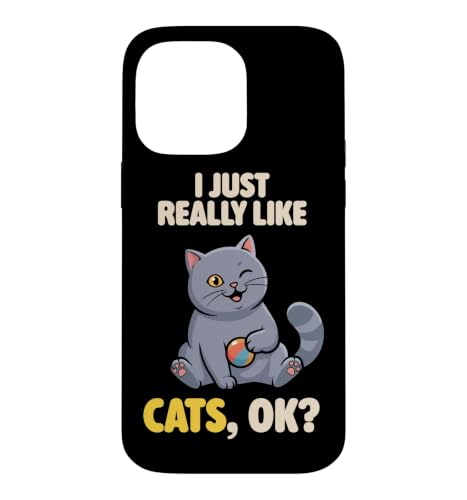 I Just Really Like Cats Ok Animal �L���[�g �u���e�B�b�V���V���[�g�w�A �L �X�}�z�P�[�X iPhone 14 Pro Max �p