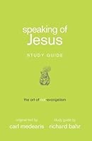 Speaking of Jesus Study Guide B00SCV1HT2 Book Cover