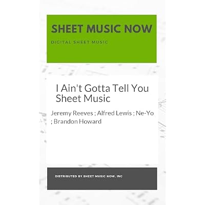 I Ain't Gotta Tell You Sheet Music