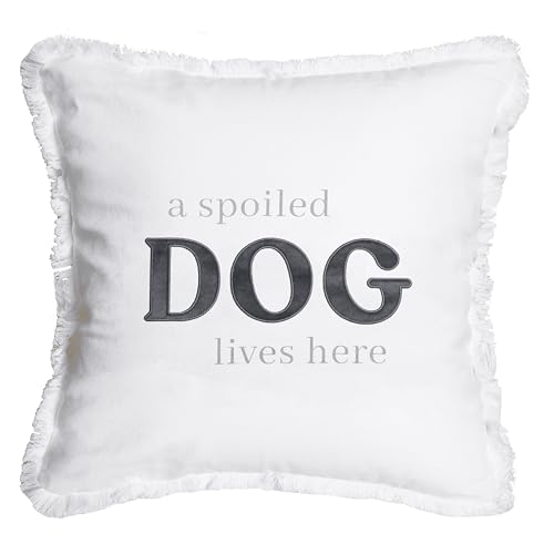 Pavilion Gift Company - Spoiled Dog - Dog Throw Pillow Cover, 18x18, Decorative Square Throw Pillow Cover, Pet Pillow Cover, Cute Animal Cushion Cover for Sofa, Couch, Bed, Chair, 1 Count, White