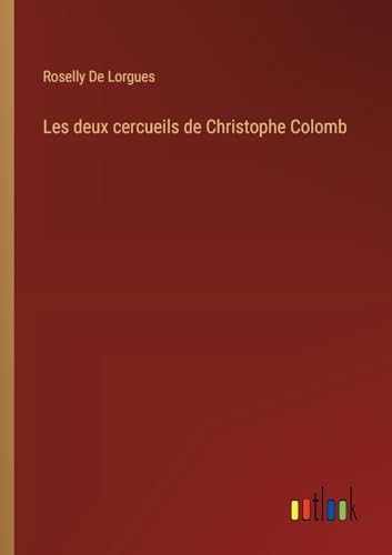 Les deux cercueils de Christophe Colomb (French Edition)