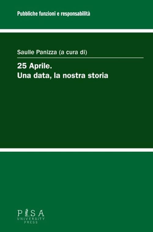 25 aprile. Una data, la nostra stor