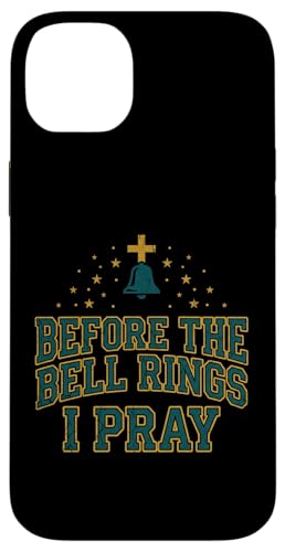 Before the Bell Rings I Pray Christian Teacher Jesus �X�}�z�P�[�X iPhone 14 Plus �p