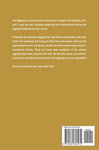 Eggnog Cookbook for The Holidays: Mark A Decent Celebration with The Most Popular Recipes image 4