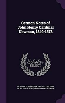 Sermon Notes of Cardinal Newman (Birmingham Oratory Millennium Edition, Vol. 2)