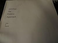 Astrology: The Positive Approach 0918180015 Book Cover
