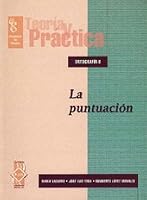 Ortografía. La Puntuación (LENGUA Y LITERATURA (Escuela Intermedia y Superior) Teoría y Práctica. Cuadernos de Español 1563281805 Book Cover