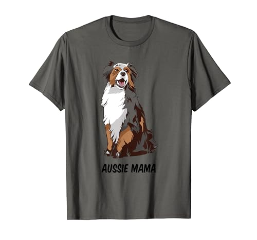 Aussie Mama Australian Sheppard - Raza de perro Camiseta