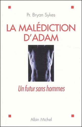 La Malédiction d'Adam: Un futur sans hommes