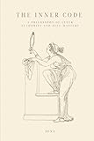 The Inner Code: Xena: A Philosophy of Inner Authority and Self-Mastery
