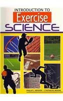 Introduction to Exercise Science: Phillip Henson, Cynthia Moore ...