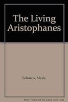 The Living Aristophanes 0472087983 Book Cover