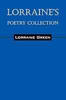 Lorraine's Poetry Collection 1478747048 Book Cover